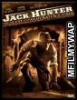 Jack Hunter and the Quest for Akhenatens Tomb (2008) Hindi Dubbed Movie