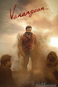 Vanangaan (2025) ORG Hindi Dubbed Movie